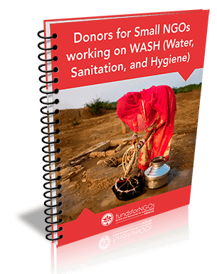 Donors for Small NGOs working on WASH (Water, Sanitation, and Hygiene)